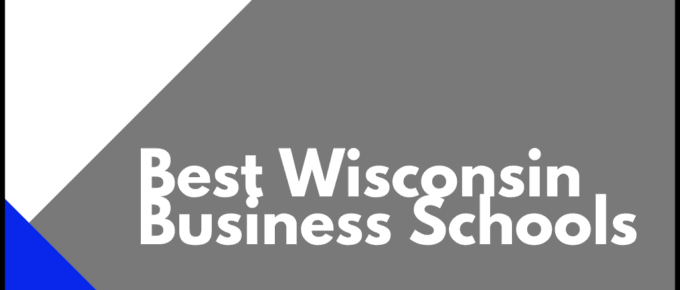 Best Wisconsin Business Schools