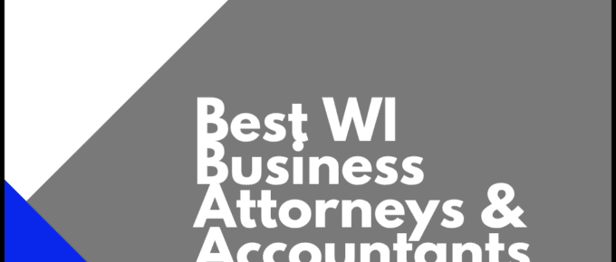Best Wisconsin Business Attorneys and Accountants
