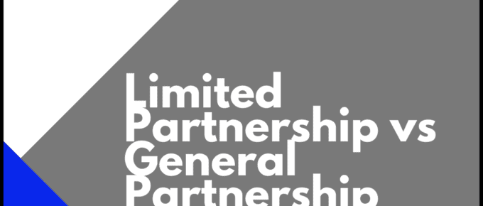 Limited Partnership vs General Partnership