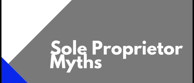 Sole Proprietor Myths