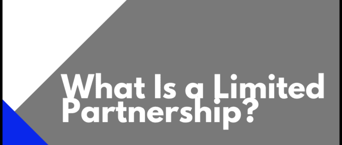 What Is a Limited Partnership?
