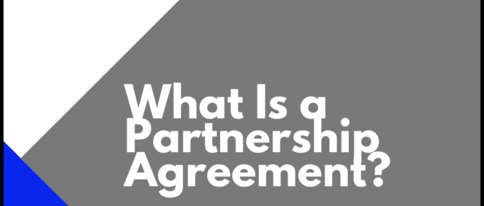 What Is a Partnership Agreement?