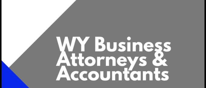 Wyoming Business Attorneys and Accountants