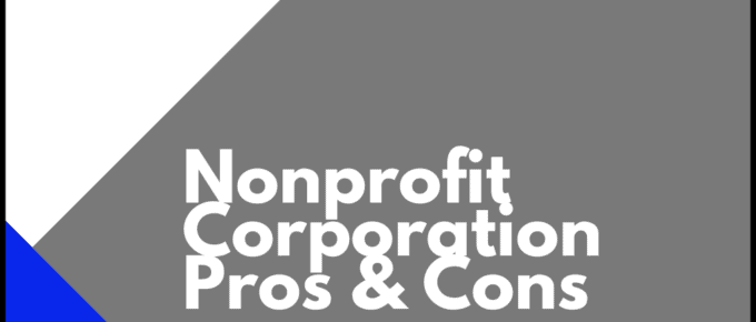 Top Pros and Cons of Nonprofit Corporation