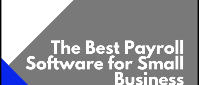 Best Payroll Software for Small Business