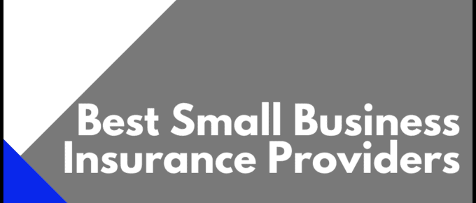 Best Small Business Insurance Providers