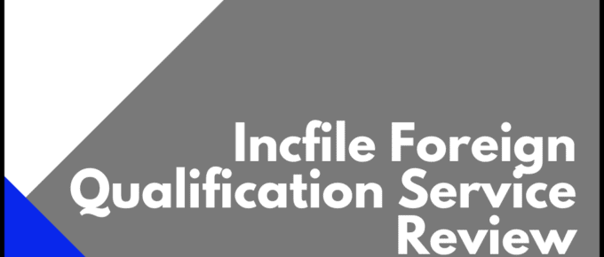Incfile Foreign Qualification Service Review