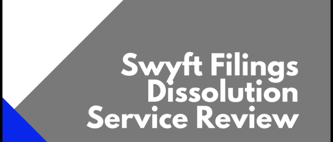Swyft Filings LLC and Corporate Dissolution Review