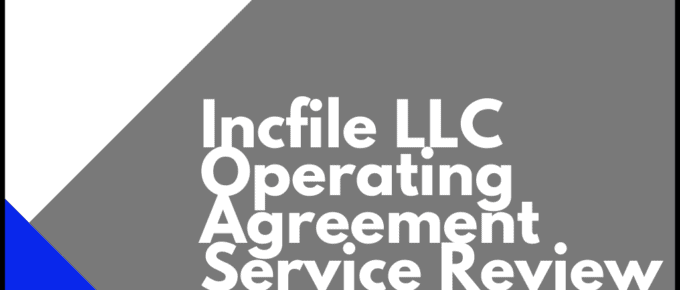 Incfile LLC Operating Agreement Service Review