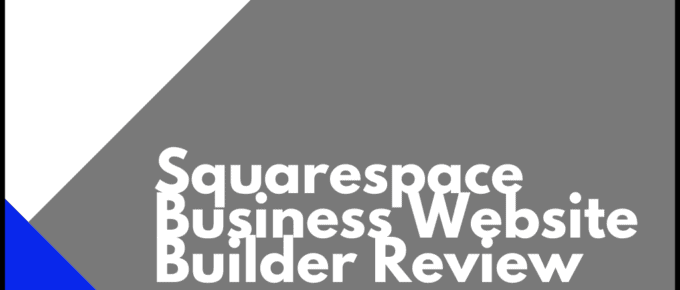 Squarespace Business Website Builder Review