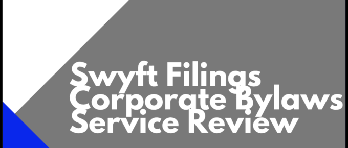 Swyft Filings Corporate Bylaws Service Review