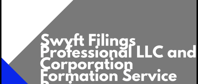 Swyft Filings Professional LLC and Corporation Formation Service Review